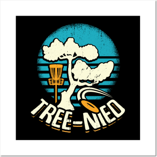 Tree-Nied Funny Disc Golf Player Gift Posters and Art